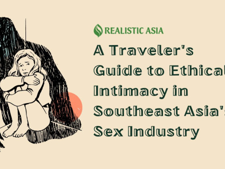 Ein Reiseführer für ethische Intimität in der Sexindustrie von Südostasien